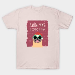 Santa paws is coming to town T-Shirt